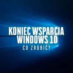 Koniec wsparcia Windows 10. Co zrobić, gdy system przestanie być aktualizowany? Dowiedz się, jak przygotować się na zmiany.