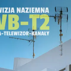 Anteny naziemne DVB-T2 na dachu. Dowiedz się, jak ustawić kierunek anteny naziemnej dla najlepszego odbioru.