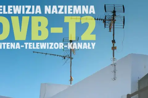 Anteny naziemne DVB-T2 na dachu. Dowiedz się, jak ustawić kierunek anteny naziemnej dla najlepszego odbioru.