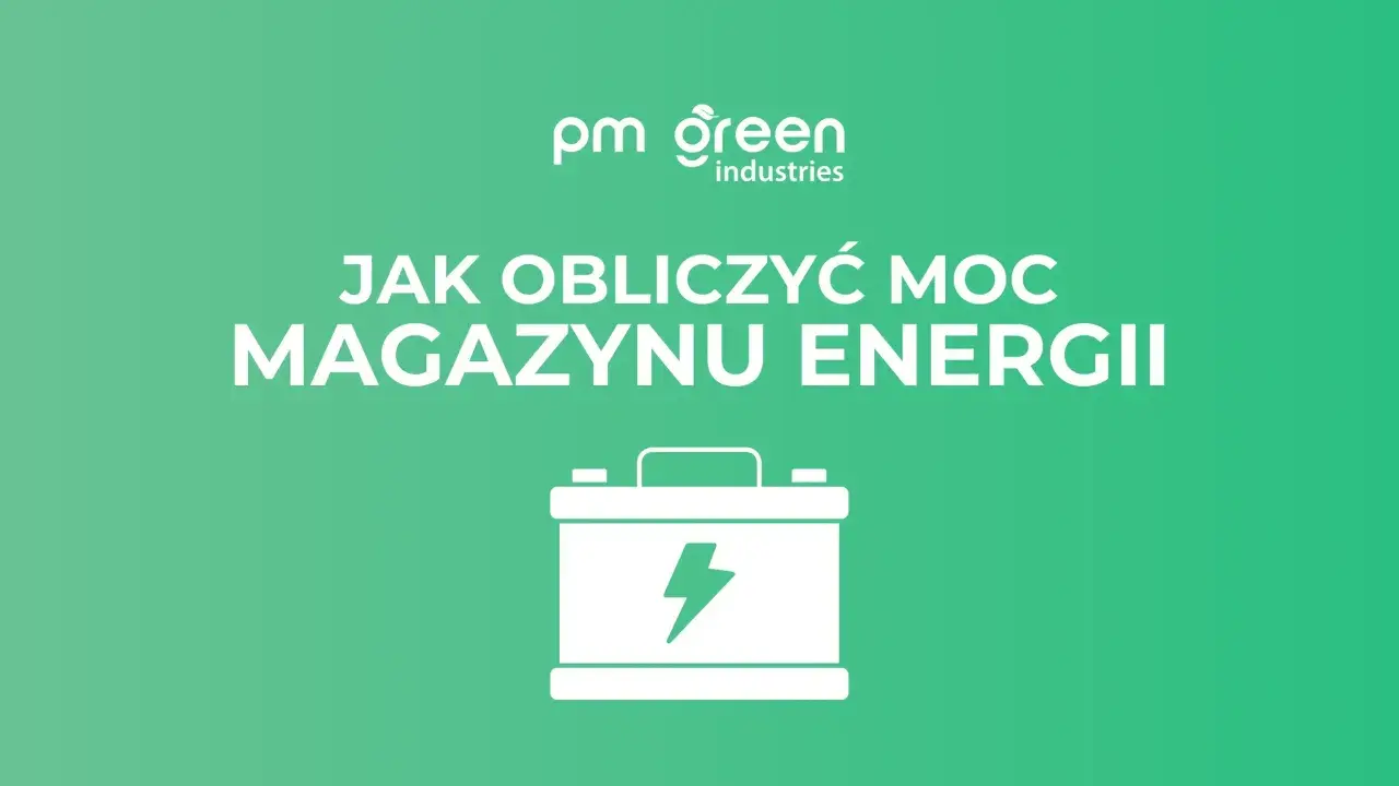 Grafika z napisem "Jak obliczyć moc magazynu energii" i ikoną baterii. Poznaj wzór na moc, by zrozumieć działanie magazynów energii.