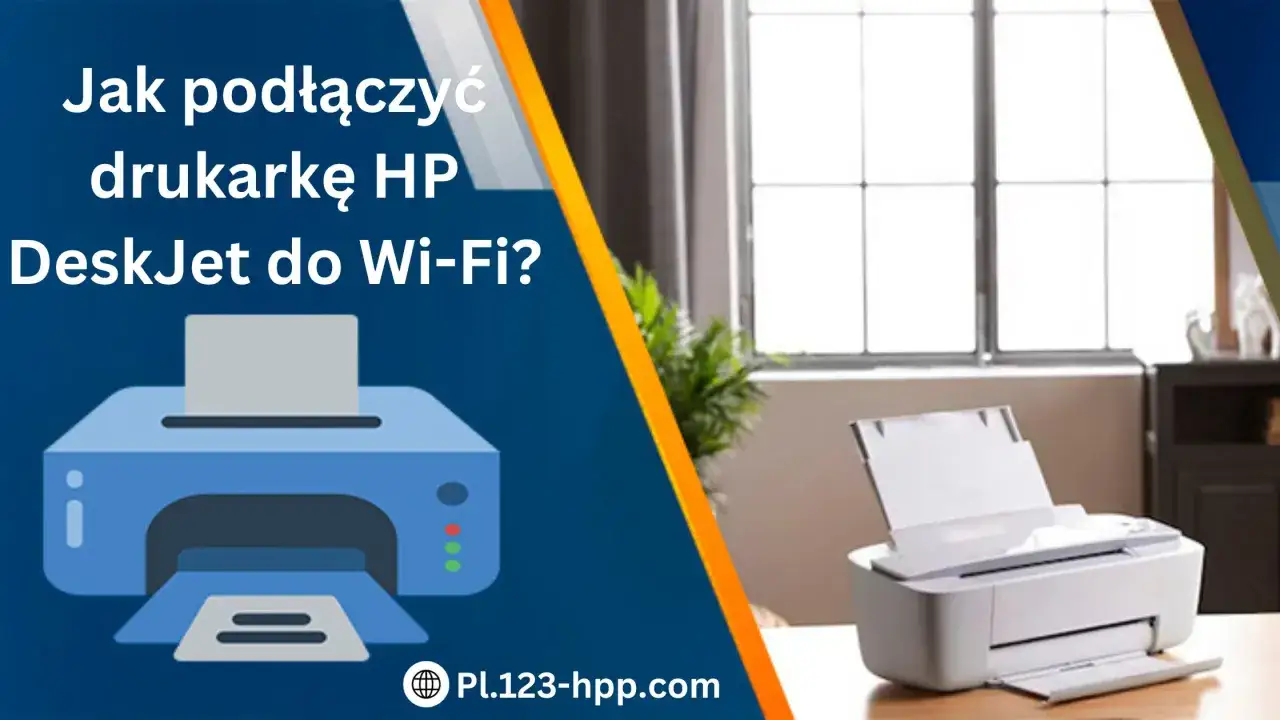 Jak podłączyć drukarkę HP DeskJet do Wi-Fi? Sprawdź, gdzie znajdziesz hasło do Wi-Fi drukarki HP.