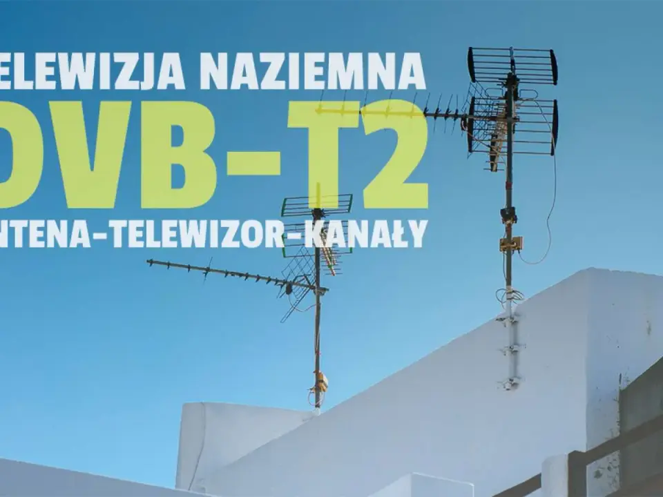 Ustawianie anteny DVB-T2 - kierunek, polaryzacja i błędy